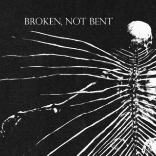broken, not bent