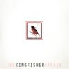 The Kingfisher Affair