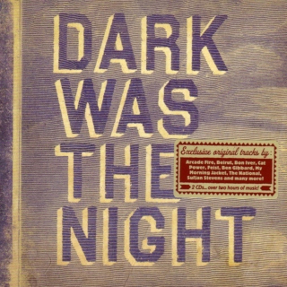 Dark Was The Night