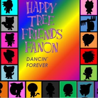 Happy Tree Friends Fanon: Dancin' Forever