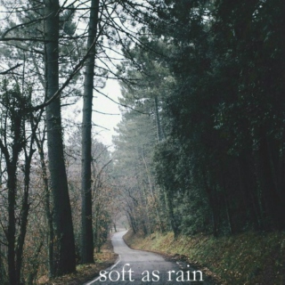 soft as rain