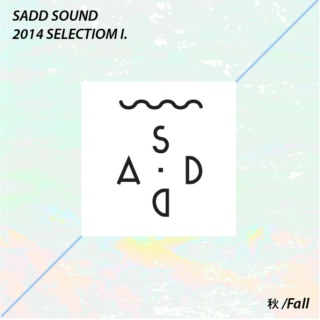 SADD SOUND 2014 SELECTIOM I. /Fall