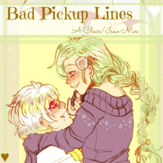 Bad Pickup Lines - A KuriaIsao Mix
