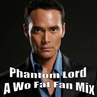 Phantom Lord: A Wo Fat FanMix