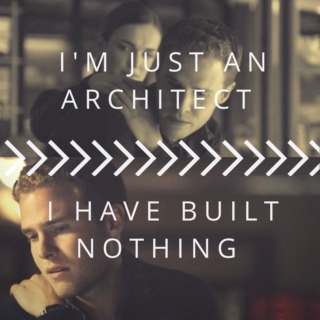 I'm just an architect I have built nothing 