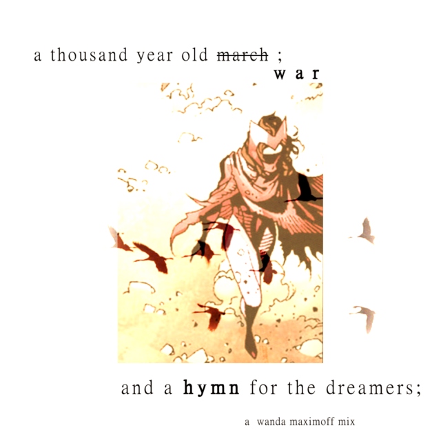 a thousand year old march (war); and a hymn for the dreamers 