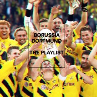 Borussia Dortmund Playlist