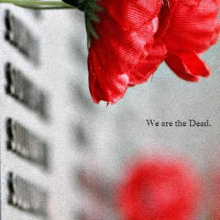 We are the Dead;