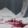mercy killing.