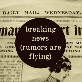 breaking news (rumors are flying)