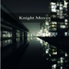 Part II: Knight Moves