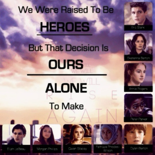 We were raised Heroes