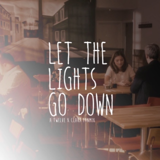 Let the Lights Go Down