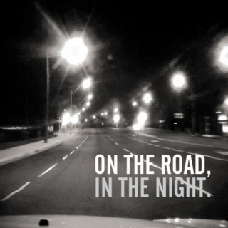 On the road, in the night