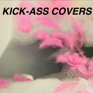 Kick Ass Covers