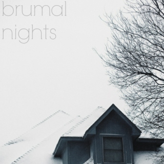 brumal nights