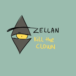 Zellan: Kill the Clown