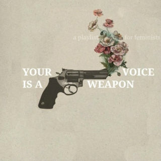your voice is a weapon 