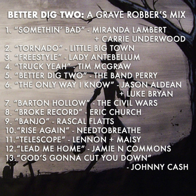 Better Dig Two: A Grave Robber's Mix