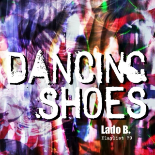 Lado B. Playlist 79 - Dancing Shoes