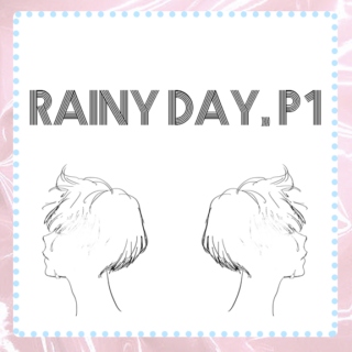 rainy day, p1