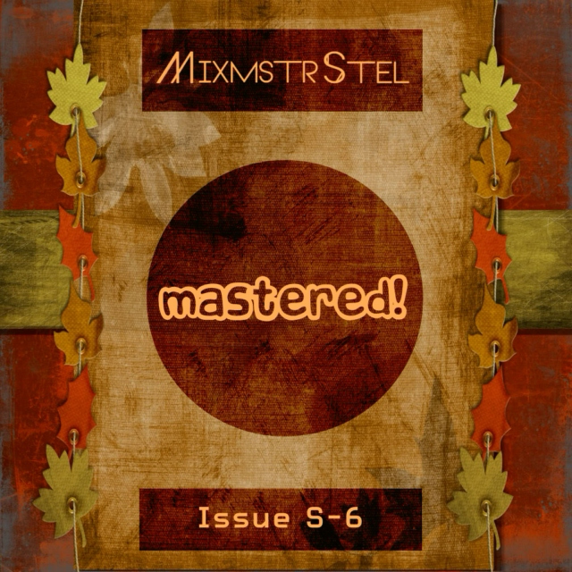 Amazing mashups in: Mastered! (Issue S-6) [By MixmstrStel]