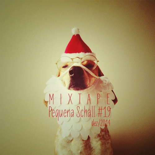 Mixtape Pequena Schall #19 - Pra Dançar no Natal