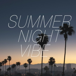 Summer Night Vibe