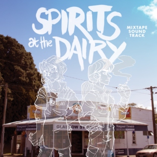 Spirits At The Dairy soundtrack