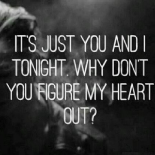 why don't you figure my heart out?