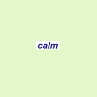 calm;