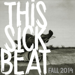 This Sick Beat: Fall 2014