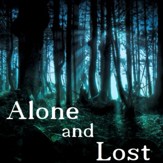 Alone and Lost