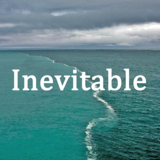 Inevitable 