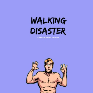 walking disaster