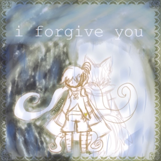 i forgive you