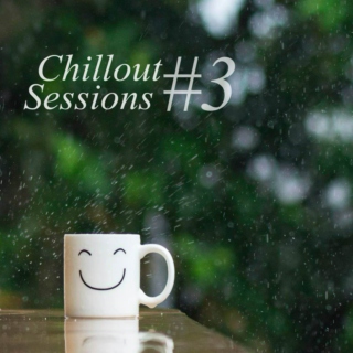 Chillout Sessions #3