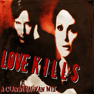 Love Kills: A Clannibal Fan Mix