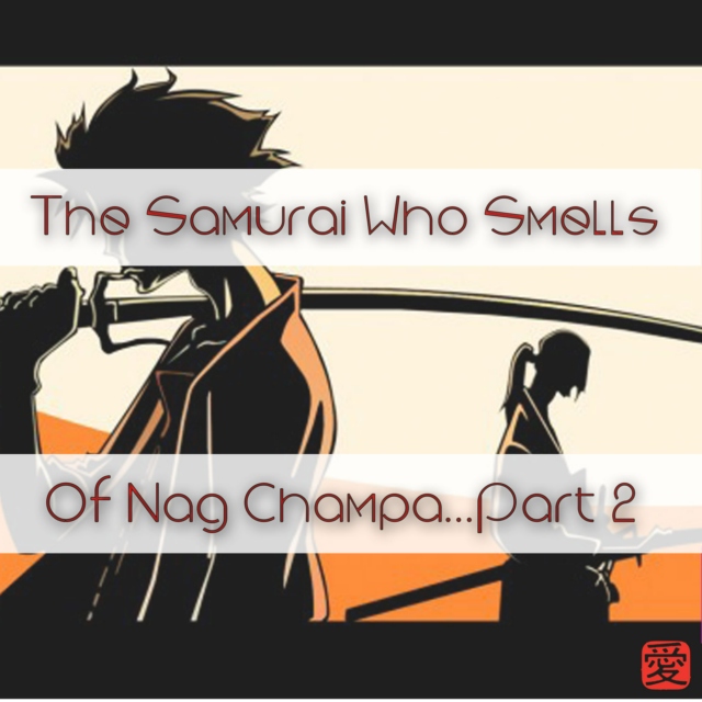 Samurai: Nag Champa 2