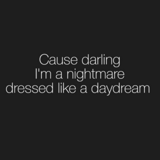 A nightmare dressed like a daydream
