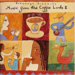 Putumayo Presents: Music From The Coffee Lands II (2001)