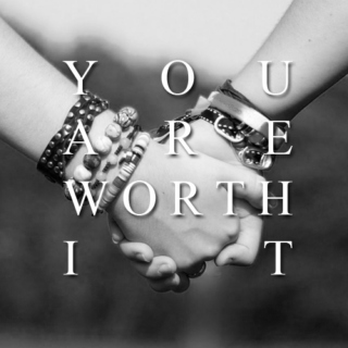 You Are Worth It