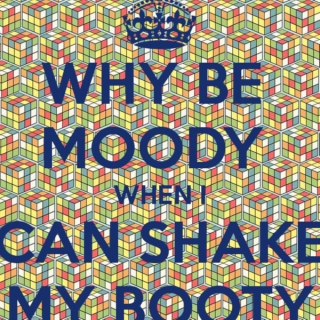 Feelin Moody, Shake Ya Booty
