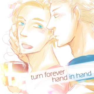 turn forever; hand in hand