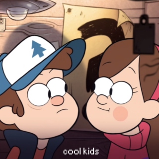 Cool Kids [a dipper and mabel pines fanmix]