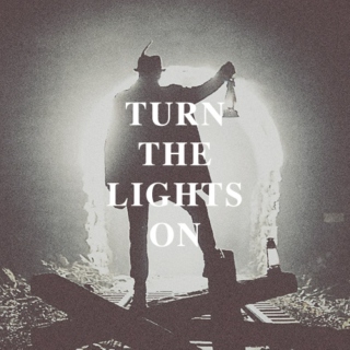 TURN THE LIGHTS ON