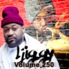 Ljiggy - Volume 250