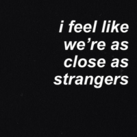 close as strangers 