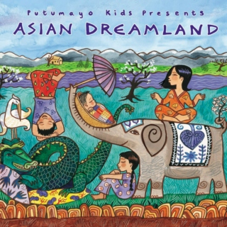Putumayo Kids Presents: Asian Dreamland (2006)