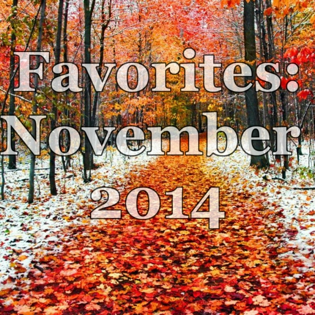 Favorites: November 2014